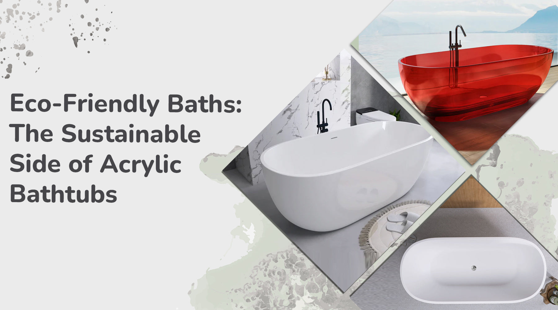 Eco-Friendly Baths: The Sustainable Side of Acrylic Bathtubs